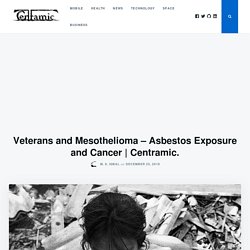 Veterans and Mesothelioma - Asbestos Exposure and Cancer