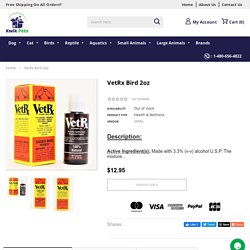 VetRx Bird 2oz – Kwik Retail LLC