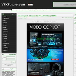 video copilot element 3d full win mac 459mb rar video copilot element ...