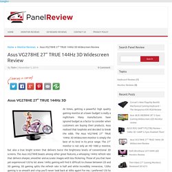 Asus VG278HE True 3D Monitor Review - Gaming Got Better!