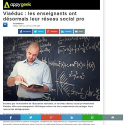 Viaéduc : les enseignants ont désormais leur réseau social pro