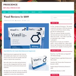 Viasil Reviews In 2019 - Does Viasil Reviews Really Work?
