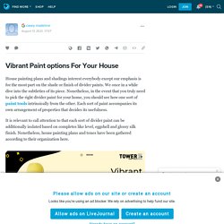 Vibrant Paint options For Your House: ext_5777783 — LiveJournal