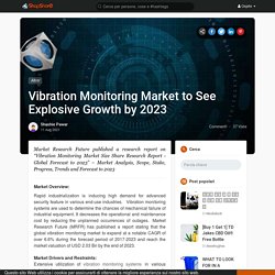 Vibration Monitoring Market to See Explosive Growth by 2023