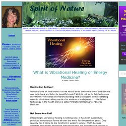 What is Vibrational Healing? - a Here's to Your Magnificence article by Takara