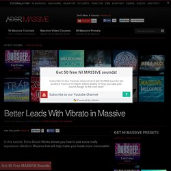 Make Your Leads Better With Vibrato in Massive