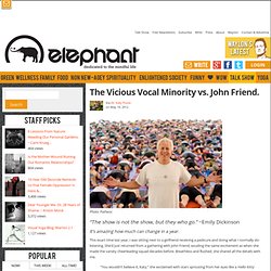 The Vicious Vocal Minority vs. John Friend