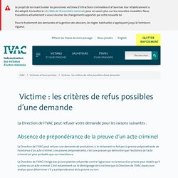 Victime : les critères de refus possibles d’une demande - IVAC