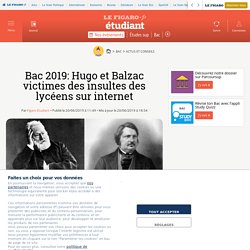 Bac 2019: Hugo et Balzac victimes des insultes des lycéens sur internet