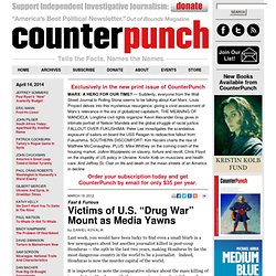 Victims of U.S. “Drug War” Mount as Media Yawns