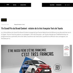 11e Grand Prix du Brand Content : victoire de la très française Yaris de Toyota