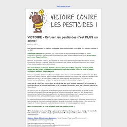 VICTOIRE - Refuser les pesticides n'est PLUS un crime !