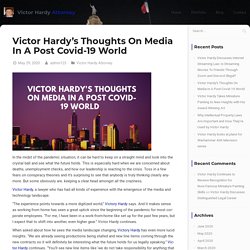 Victor Hardy's Thoughts On Media In A Post Covid-19 World