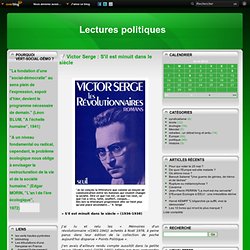 Victor Serge : S'il est minuit dans le siècle - lectures politiques