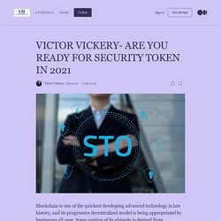 VICTOR VICKERY- ARE YOU READY FOR SECURITY TOKEN IN 2021