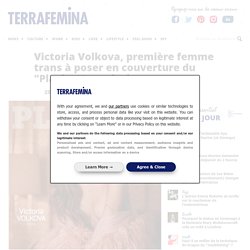 Victoria Volkova, première femme trans à poser en couverture du "Playboy" mexicain