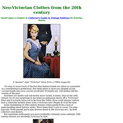 Neo=Victorian Clothes from the 20th Century