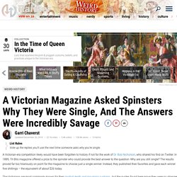 A Victorian Magazine asked Spinsters why they were single, and the answers were savage