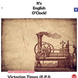 Victorian Times (E.P.I) – It's English O'Clock!
