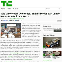 Two Victories in One Week, The Internet Flash Lobby Becomes A Political Force