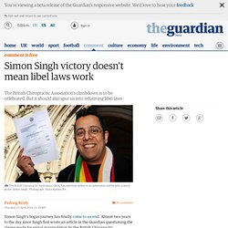 Simon Singh victory doesn't mean libel laws work