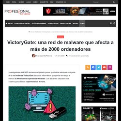 VictoryGate: una red de malware que afecta a más de 2000 ordenadores
