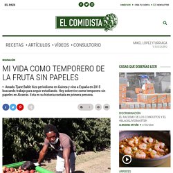 Mi vida como temporero de la fruta sin papeles