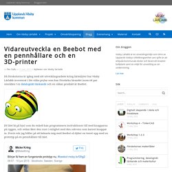 Vidareutveckla en Beebot med en pennhållare och en 3D-printer - Väsby Lärlabb