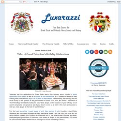 Luxarazzi : Video of Grand Duke Jean's Birthday Celebrations