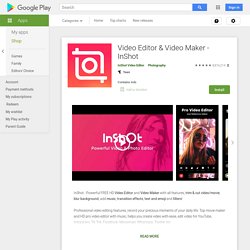 Video Editor & Video Maker - InShot - Applications sur Google Play