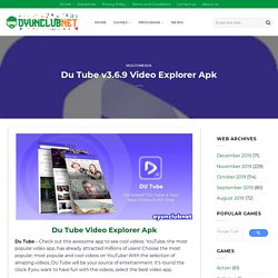 Du Tube v3.6.9 Best Video Explorer Apk Latest Version