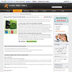 Video to Flash Converter - Convert video to Flash, Movie to Flash with Moyea