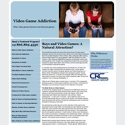 Boys and Video Games: A Natural Attraction?