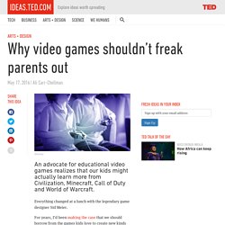 Why video games shouldn’t freak parents out