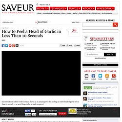 VIDEO: How to Peel a Head of Garlic in Less Than 10 Seconds