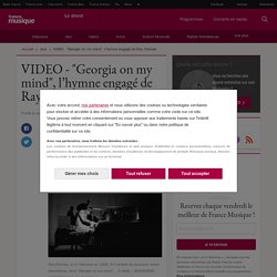 VIDEO - "Georgia on my mind", l’hymne engagé de Ray Charles