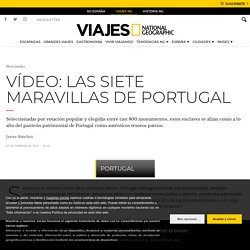 Vídeo: Las siete maravillas de Portugal