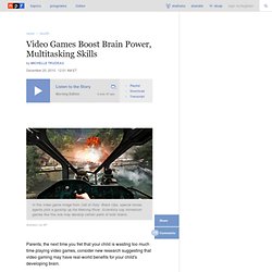 Video Games Boost Brain Power, Multitasking Skills