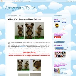 Amigurumi To Go: Video Wolf Amigurumi Free Pattern