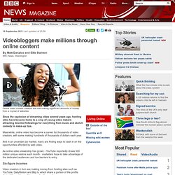 Videobloggers make millions through online content