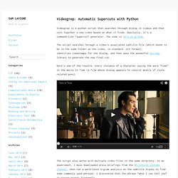 Videogrep: Automatic Supercuts with Python – Sam Lavigne