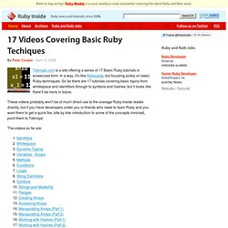 17 Videos Covering Basic Ruby Techiques