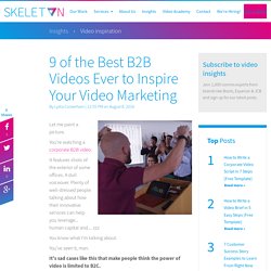 9 of the Best B2B Videos Ever to Inspire Your Video Marketing