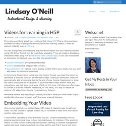 Videos for Learning in H5P – Lindsay O'Neill