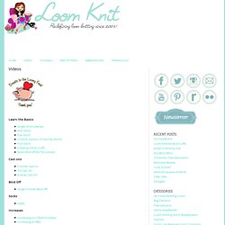 Videos - Loom Knitting
