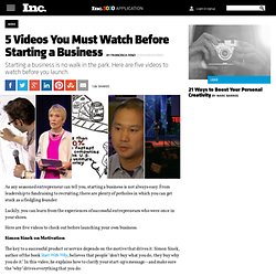 5 Videos You Must Watch Before Starting a Business