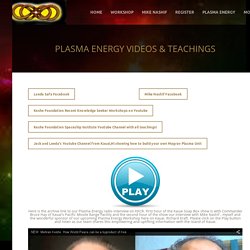 Videos and Teachings - Kauai PLasma energy workshop