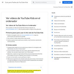 Ver vídeos de YouTube Kids en el ordenador - Guía para Padres de YouTube Kids