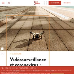 Vidéosurveillance et coronavirus : chaud dedans !