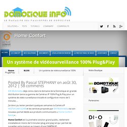 Un système de vidéosurveillance 100% Plug&Play par IDK Multimédia